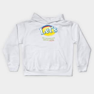 Keep your damn hands off my Let's! Kids Hoodie